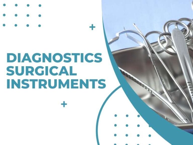 Diagnostics Surgical Instruments