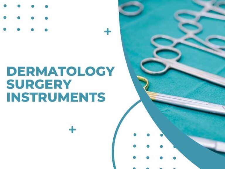 Dermatology Surgery Instruments