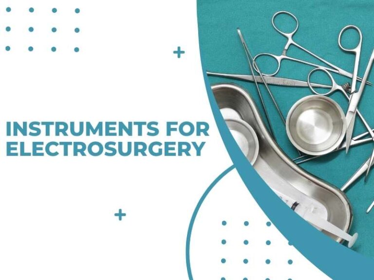 Instruments for Electrosurgery
