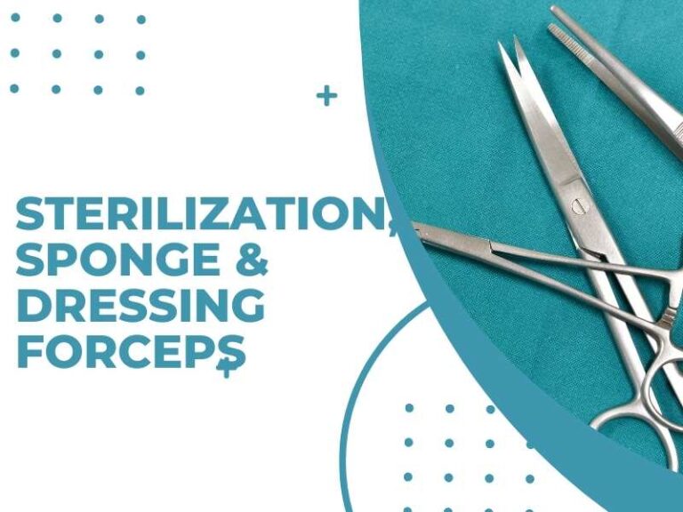 Sterilization, Sponge & Dressing Forceps